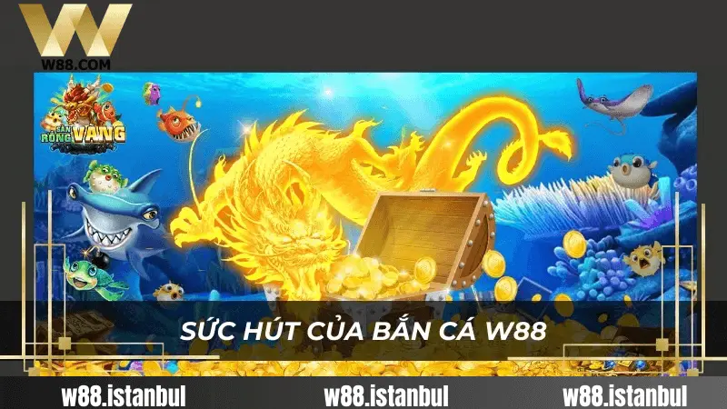 BẮN CÁ W88
