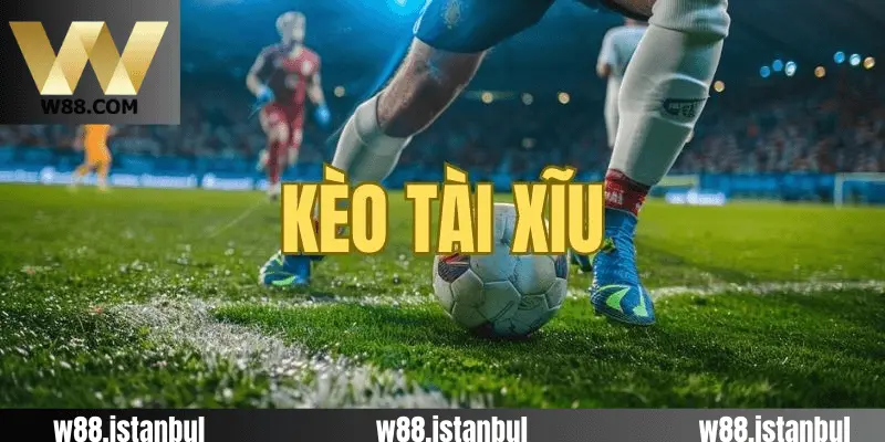 Kèo Tài Xỉu W88 : Trải Nghiệm Cá Cược Đỉnh Cao Dành Cho Bạn