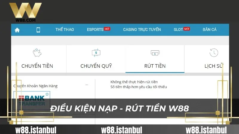 Quy Định Về Nạp và Rút Tiền Tại W88